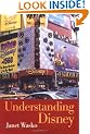 Understanding Disney: The Manufacture of Fantasy