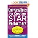 Conversations for Creating Star Performers: Go Beyond the Performance Review to Inspire Excellence Every Day
