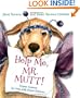 Help Me, Mr. Mutt!: Expert Answers for Dogs with People Problems