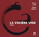 La voli�re vide : Ha�kus par Cazals