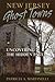 New Jersey Ghost Towns: Uncovering the Hidden Past