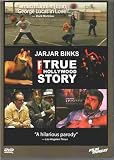 Jar Jar Binks - True Hollywood Story