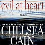 Evil at Heart | [Chelsea Cain]