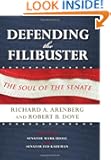 Defending the Filibuster: The Soul of the Senate