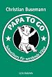 Papa To Go: Schnellkurs für werdende Väter
