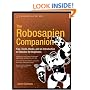 The Robosapien Companion: Tips, Tricks, and Hacks (Technology in Action)
