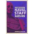 The British Naval Staff in the First World War (Hardcover)