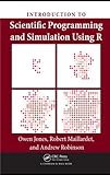 Introduction to scientific programming and simulation using R