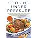 Cooking Under Pressure (20th Anniversary Edition)