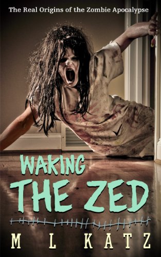 Waking The Zed by ML Katz