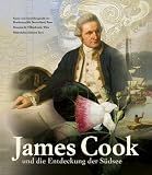 Produkt-Bild: James Cook und die Entdeckung der S&uuml;dsee: und die Entdeckung der S&uuml;dsee. Katalog zur Ausstellung in Bonn | 28.08.2009-28.02.2010; Kunst- und ... Historisches Museum Bern