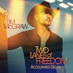 Two Lanes Of Freedom (Accelerated Del...
