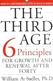 The Third Age: Six Principles for Personal Growth and Rejuvenation after Forty