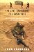 The Last True Story I’ll Ever Tell: An Accidental Soldier’s Account of the War in Iraq