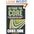 Beyond the Core: Expand Your Market Without Abandoning Your Roots