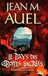 Les Enfants de la Terre, Tome 6 : Le pays des grottes sacr�es