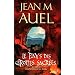 Les Enfants de la Terre, Tome 6 : Le pays des grottes sacr�es