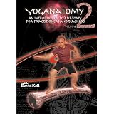 YogAnatomy Vol.2 an Introduction to Anatomy for Yoga Practitioners and Teachers ~ David Keil
