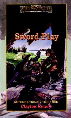 Sword Play: Forgotten Realms (Netheril Trilogy Book 1)