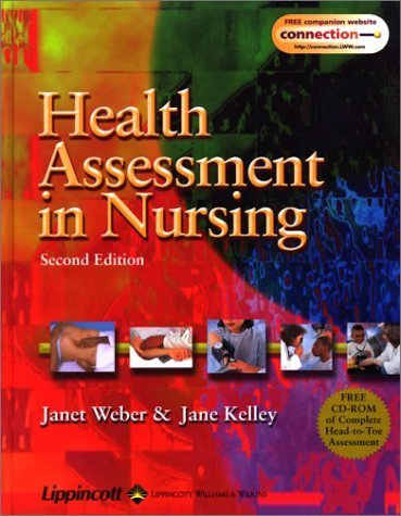 Health Assessment in Nursing by Weber, Janet, Kelley RN PhD, Jane H. [Lippincott Williams & Wilkins,2002] [Library Binding] Second (2nd) edition