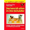 Das kann ich schon im (Vor-)Schulalter: �bungen, Materialien und Kopiervorlagen zur Vorbereitung auf die Schule