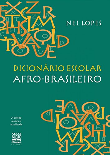 Dicionário escolar afro-brasileiro (Portuguese Edition)