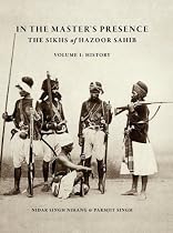 In the Master's Presence: The Sikhs of Hazoor Sahib: 1