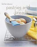 Pastries and breads : the baking recipes you must have