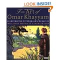 The Art of Omar Khayyam: Illustrating Fitzgerald's Rubaiyat