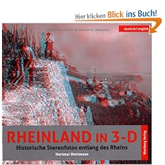 Rheinland in 3-D. Historische Stereofotos entlang des Rheins deutsch/englisch