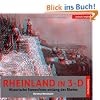 Rheinland in 3-D. Historische Stereofotos entlang des Rheins deutsch/englisch