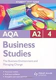 AQA A2 business studies. Unit 4, The business environment and managing change