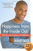 Happiness from the Inside Out: The Art and Science of Fulfillment