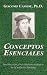 Conceptos Esenciales: Introducción al Vocabulario Teologico de la Tradicion Luterana (Martin Lutero, Reformadores Protestantes)