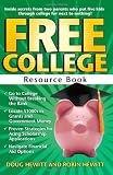 Free College Resource Book: Inside Secrets From Two Parents Who Put Five Kids Through College for Next to Nothing