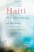Haiti: The Aftershocks of History