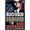 Rigged (The True Story of an Ivy League Kid Who Changed the World of Oil, from Wall Street to Dubai) (Hardcover)
