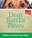 Dear Santa Paws: Letters to Santa from Dogs