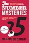 The Number Mysteries: A Mathematical Odyssey through Everyday Life