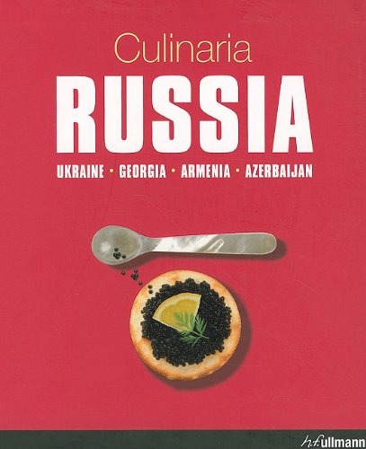CULINARIA RUSSIA (LCT): Ukraine. Georgia. Armenia. Azerbaijan.