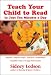 Teach Your Child to Read in Just Ten Minutes a Day