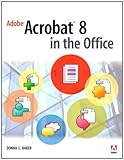 Adobe Acrobat 8 in the Office