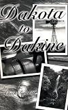 Dakota to Dakine