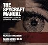 The Spycraft Manual: The Insider's Guide to Espionage Techniques