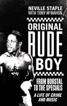 Original Rude Boy: From Borstal to the "Specials"- A Life in Crime and Music