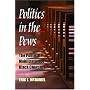 Politics in the Pews: The Political Mobilization of Black Churches (The Politics of Race and Ethnicity)