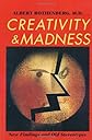 Creativity and Madness: New Findings and Old Stereotypes