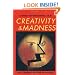 Creativity and Madness: New Findings and Old Stereotypes