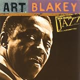 Ken Burns JAZZ Collection: Art Blakey