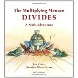 The Multiplying Menace Divides (Math Adventures) ~ Pam Calvert